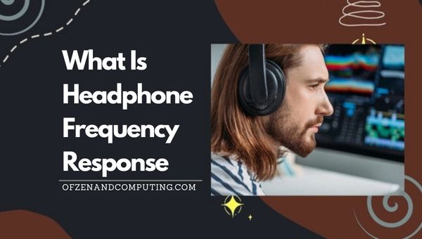 Wat is de frequentierespons van een hoofdtelefoon