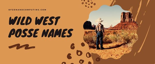 Wild West Posse Names (2023)