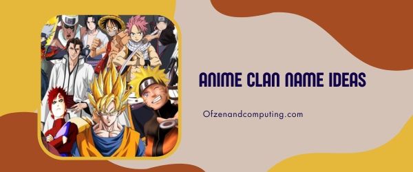 Anime Clan Nomi Idee (2023)