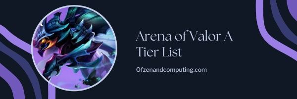 Senarai Peringkat Arena of Valor A (2023)