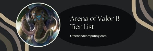 Daftar Tingkat Arena of Valor B (2023)