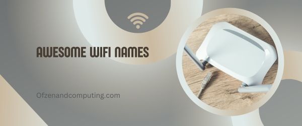 Fantastici nomi WiFi