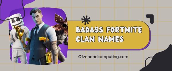 Badass Fortnite Clan-Namen-Ideen (2023)