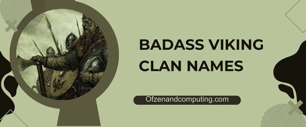 Badass Viking Clan Names Ideas (2024)