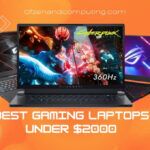 Meilleurs ordinateurs portables de jeu sous $2000