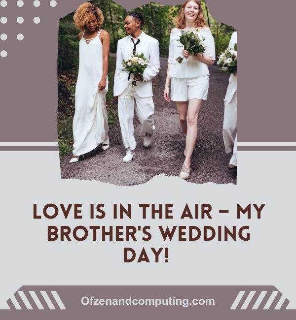 Légendes des photos de mariage de frère pour Instagram (2024)