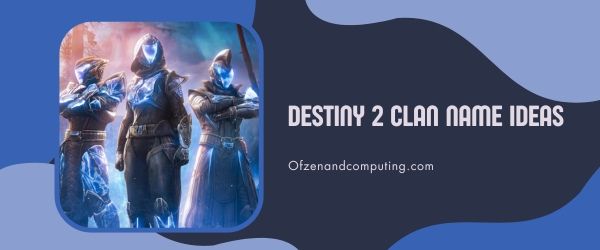 Ideen für Clannamen für Destiny 2 (2023)
