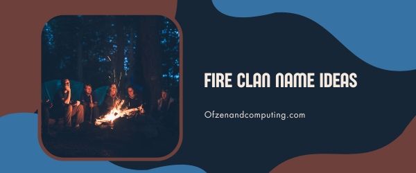 Idee per il nome del clan del fuoco