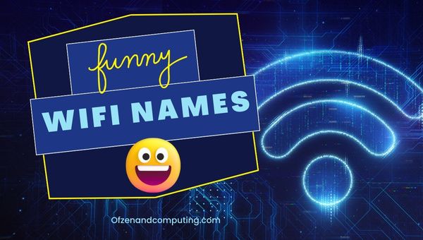 Nomes de WiFi engraçados ([cy]) Inteligentes, legais, bons, fofos