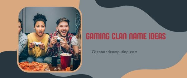 Ideen für Gaming-Clan-Namen (2023)