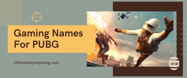 Gaming Names For PUBG (2024)