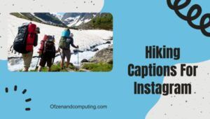 Wanderuntertitel für Instagram ([cy]) Entdecken Sie die Wildnis