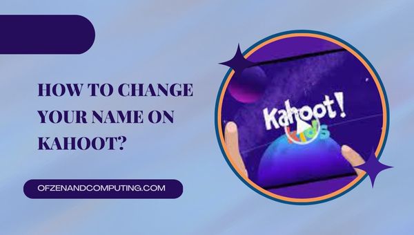 Come cambiare il tuo nome su Kahoot?