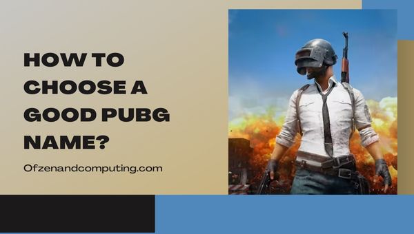 Como escolher um bom nome PUBG?