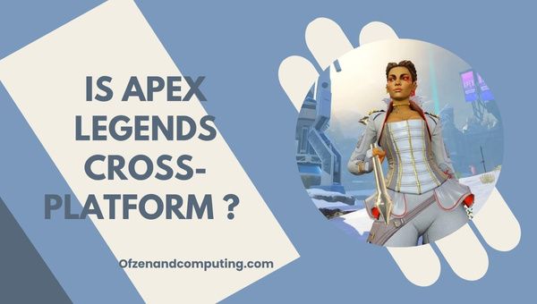 Onko Apex Legends Cross Platform 2