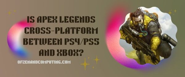O Apex Legends é multiplataforma entre PS4/PS5 e Xbox?