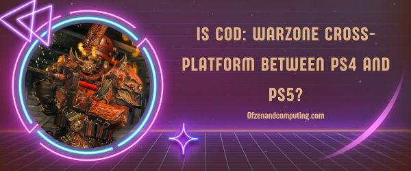 ¿Es COD: Warzone multiplataforma entre PS4 y PS5?
