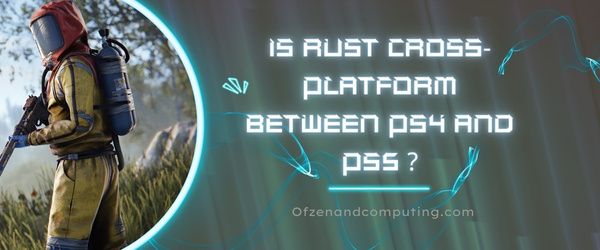 ¿Es Rust multiplataforma entre PS4 y PS5?
