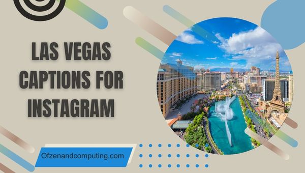 Las Vegas-bijschriften voor Instagram ([cy]) Sin City wacht