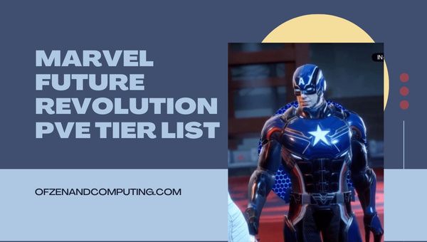 Senarai Peringkat PVE Revolusi Masa Depan Marvel (2023)
