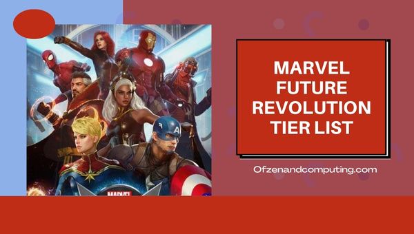 Marvel Future Revolution Kademe Listesi (Ekim 2023)