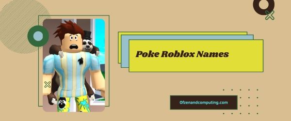Poke Roblox Names Ideas 2023 (nomes de usuário)