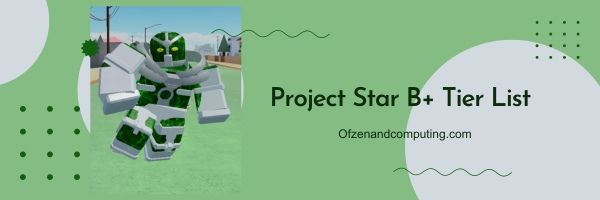 Proje Yıldızı B+ Seviye Listesi (2024)