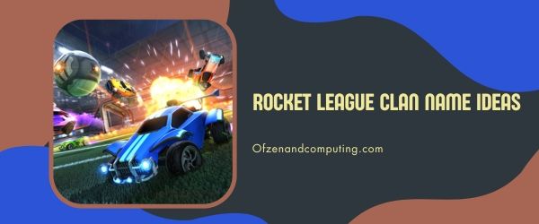 Ideen für Rocket-League-Clannamen