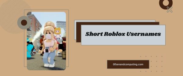 Idéias curtas de nomes de usuário do Roblox 2023 (Nomes)