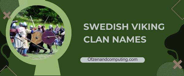 Idee per i nomi dei clan vichinghi svedesi (2023)