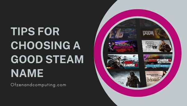 Tips For Choosing A Good Steam Name