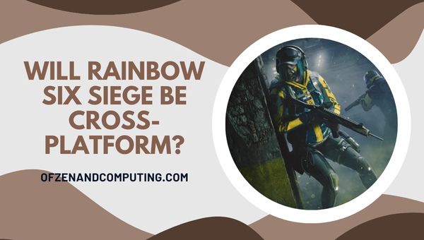 Adakah Rainbow Six Siege Menjadi Cross-Platform?