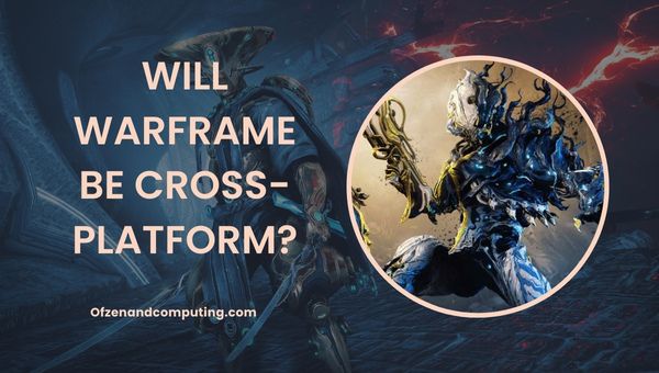 Warframe Platformlar Arası Olacak mı?