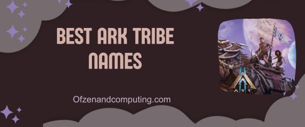 Melhores nomes de tribos ARK (2024)