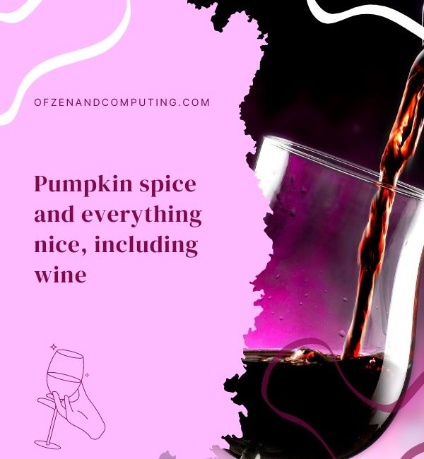 Fall Wine Captions For Instagram (2024)