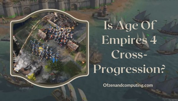 Age Of Empires 4 avrà una progressione incrociata nel 2024?