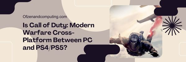 Is Call of Duty: Modern Warfare Cross-Platform Between PC And PS4/PS5?