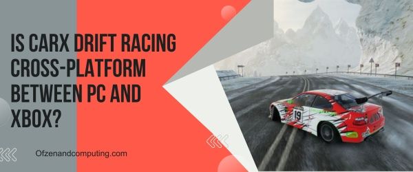 ¿Es CarX Drift Racing Cross Platform entre PC y
