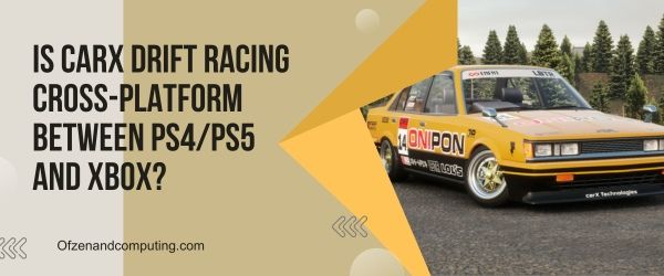 ¿Es CarX Drift Racing Cross Platform entre PS4 PS5 y