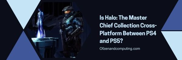 Onko Halo: The Master Chief Collection cross-platform PS4:n ja PS5:n välillä?