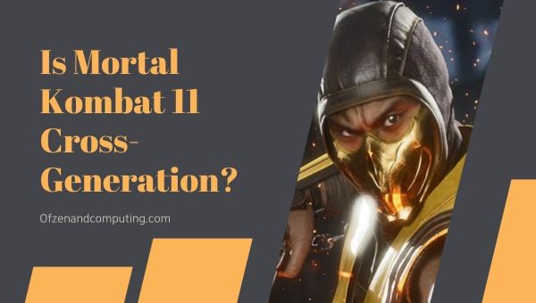 Onko Mortal Kombat 11 Cross-Generation vuonna 2024?