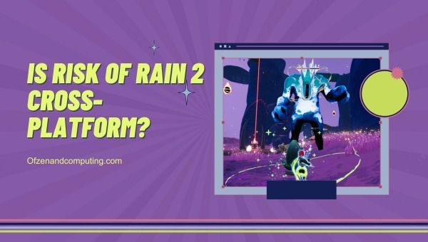 ¿Risk of Rain 2 finalmente es multiplataforma en [cy]? [La verdad]