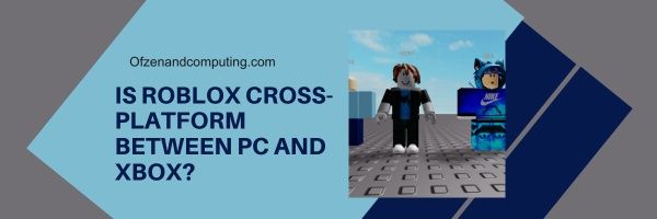 Roblox é plataforma cruzada entre PC e