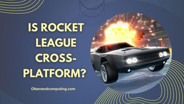 Onko Rocket League Cross-Platform vuonna 2024?