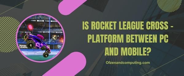 Onko Rocket League cross-platform PC:n ja mobiilin välillä?