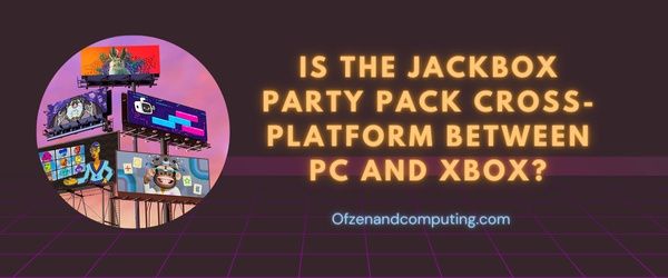O Jackbox Party Pack é multiplataforma entre PC e Xbox?