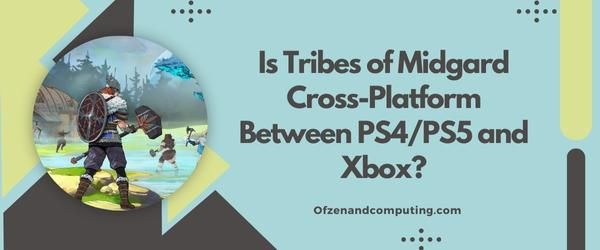 Tribes of Midgard est-il multiplateforme entre PS4/PS5 et Xbox ?
