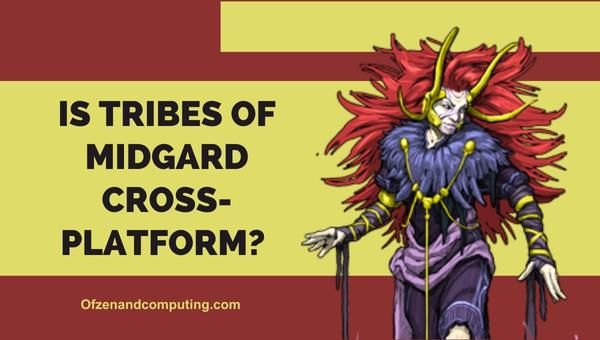 Adakah Tribes of Midgard Akhirnya Cross-Platform dalam [cy]? [Kebenaran]