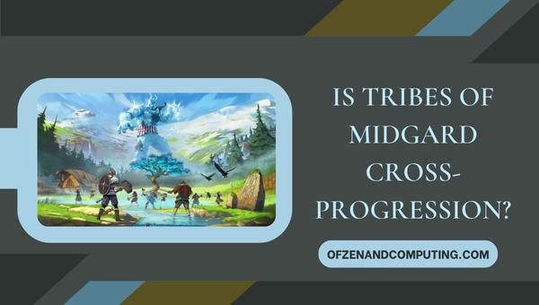 Будет ли «Племена Мидгарда» перекрестным прогрессом в 2024 году?