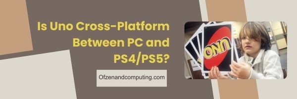 Onko Uno Cross-Platform PC:n ja PS4/PS5:n välillä?